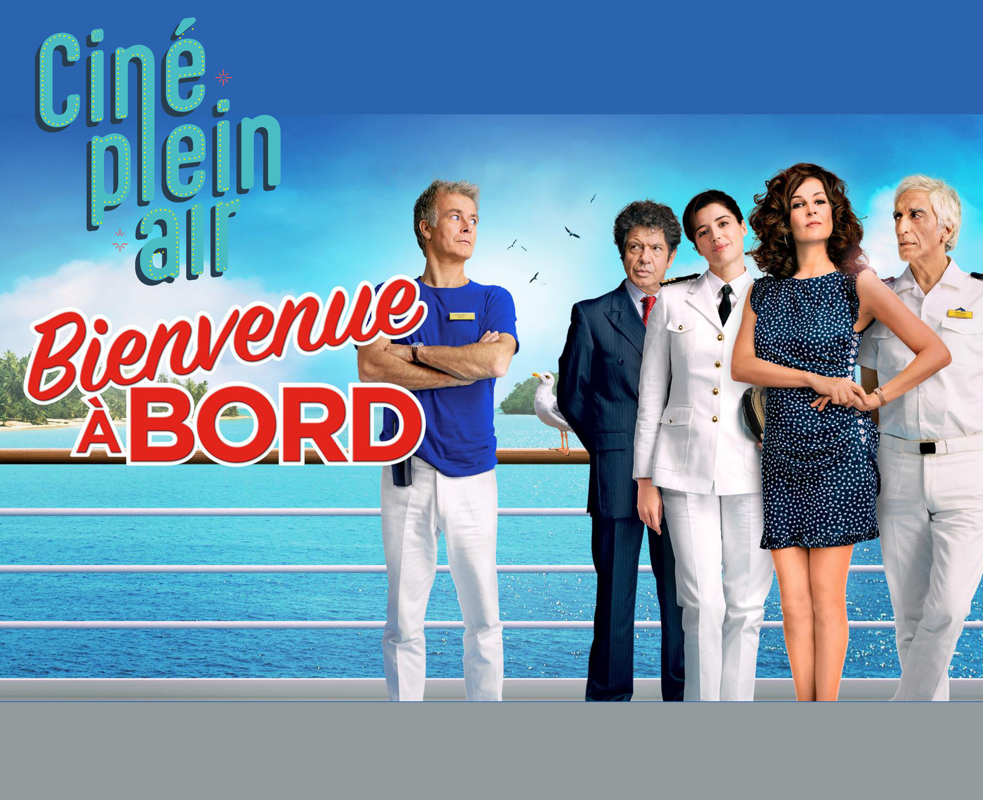 Ciné plein air - Bienvenue à bord